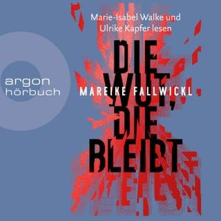 Die Wut, die bleibt von Mareike Fallwickl, Hörbuch-Cover