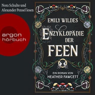 Emily Wildes Enzyklopädie der Feen - Emily Wilde, Band 1 von Heather Fawcett, Hörbuch-Cover