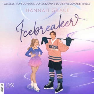 Icebreaker - Maple Hills-Reihe, Teil 1 von Hannah Grace, Hörbuch-Cover