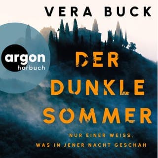 Der dunkle Sommer - Nur einer weiß, was in jener Nacht geschah von Vera Buck, Hörbuch-Cover