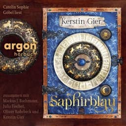 Saphirblau - Liebe geht durch alle Zeiten. Die Edelstein-Trilogie - Liebe geht durch alle Zeiten, Band 2 von Kerstin Gier, Hörbuch-Cover
