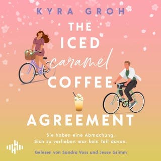 The Iced Caramel Coffee Agreement (Lower Whilby 2) von Kyra Groh, Hörbuch-Cover