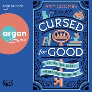 Cursed for Good - Eine Prinzessin. Ein Pirat. Und ein verfluchter Buchladen. von Amy Coombe, Hörbuch-Cover