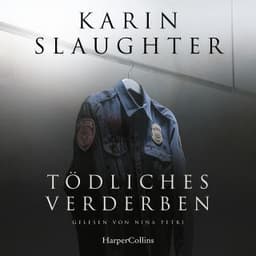 Tödliches Verderben von Karin Slaughter, Hörbuch-Cover