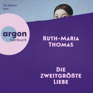 Die zweitgrößte Liebe von Ruth-Maria Thomas, Hörbuch-Cover