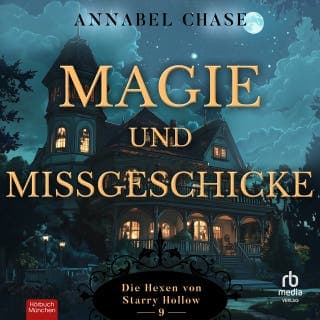 Magie und Missgeschicke von Annabel Chase, Hörbuch-Cover