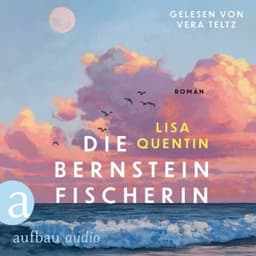 Die Bernsteinfischerin von Lisa Quentin, Hörbuch-Cover